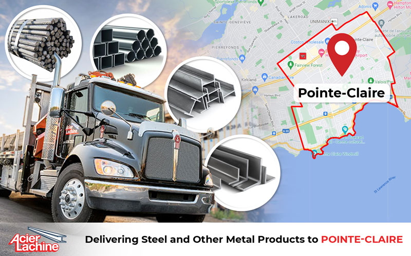 Metal Products Delivery to Pointe Claire by Acier Lachine